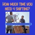 how much time required for shifting
